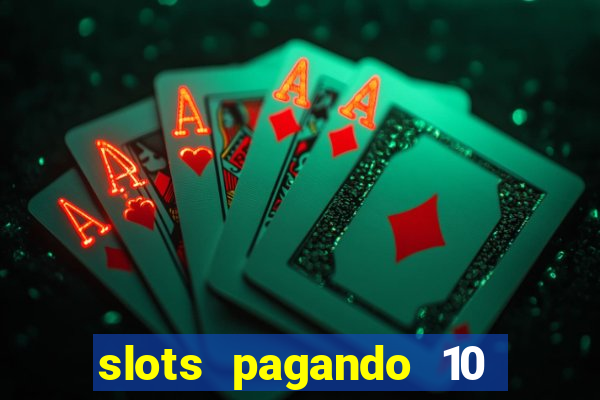 slots pagando 10 no cadastro facebook