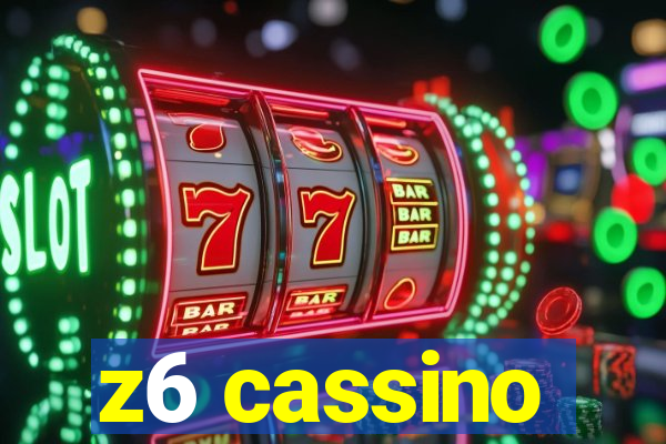 z6 cassino