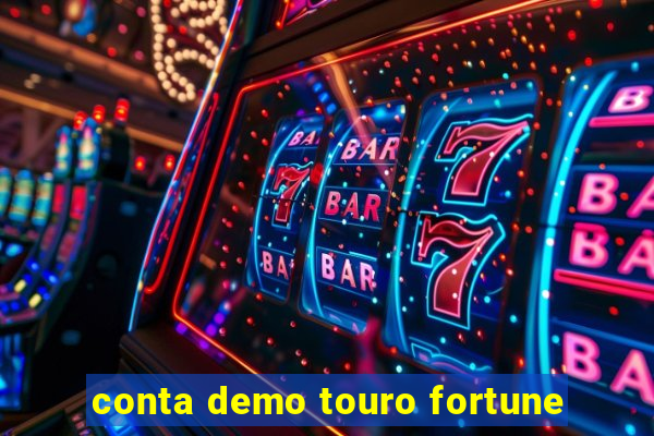 conta demo touro fortune