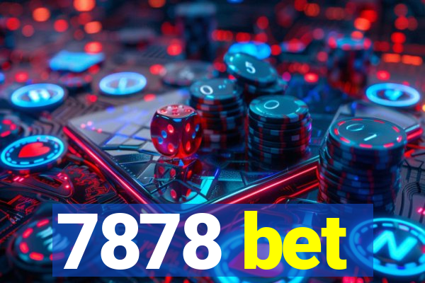 7878 bet