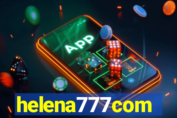 helena777com