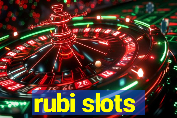 rubi slots