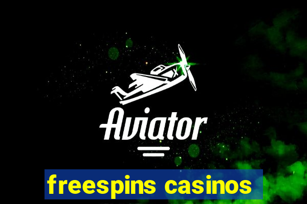 freespins casinos