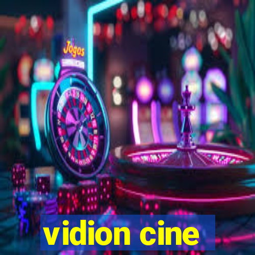 vidion cine