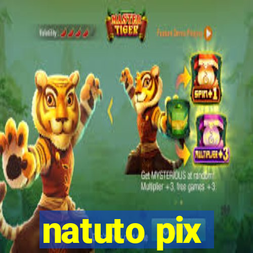 natuto pix