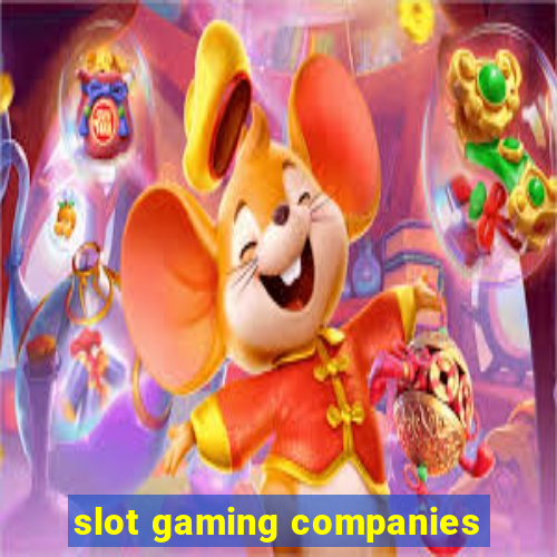 slot gaming companies