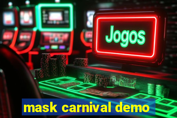 mask carnival demo