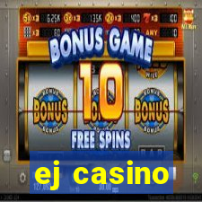 ej casino