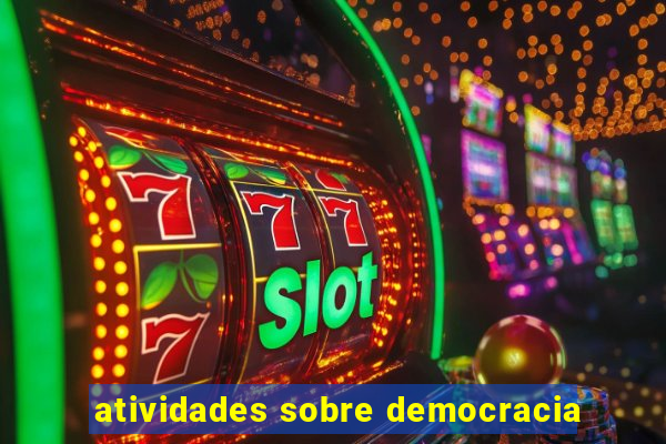 atividades sobre democracia