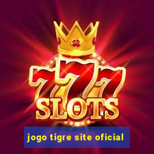 jogo tigre site oficial