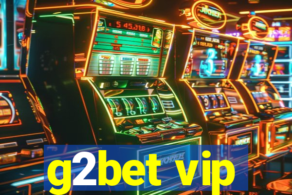 g2bet vip