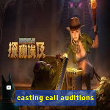 casting call auditions