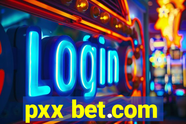 pxx bet.com