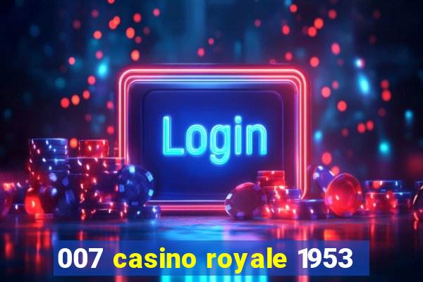 007 casino royale 1953