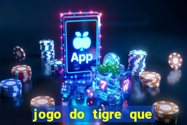 jogo do tigre que dao bonus no cadastro