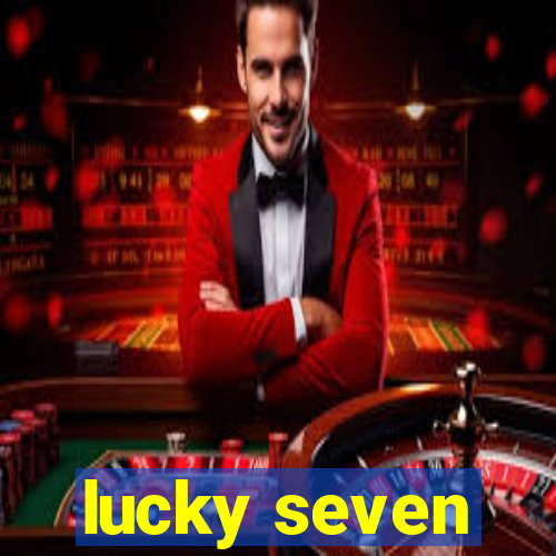 lucky seven