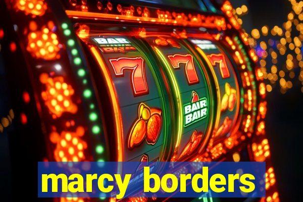 marcy borders