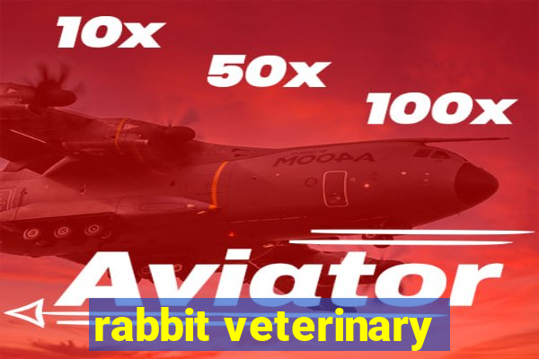 rabbit veterinary