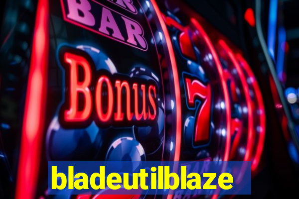 bladeutilblaze