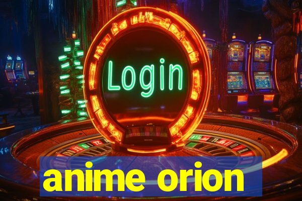 anime orion