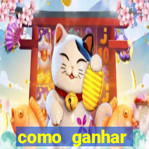 como ganhar dinheiro para jogos