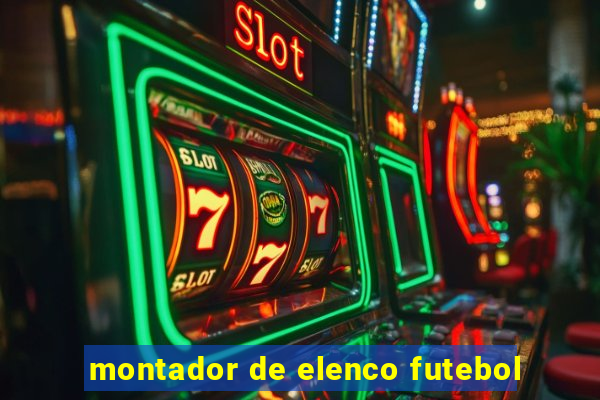 montador de elenco futebol