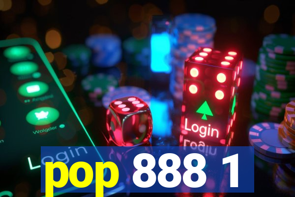 pop 888 1