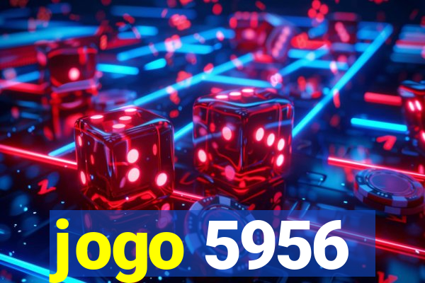 jogo 5956