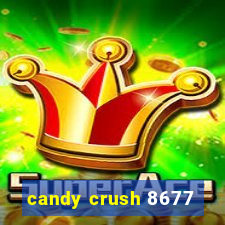 candy crush 8677