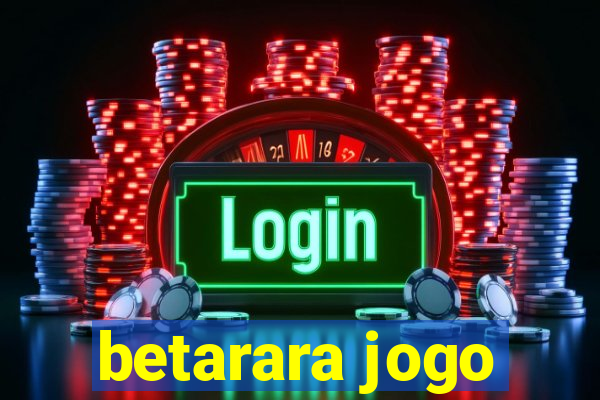 betarara jogo