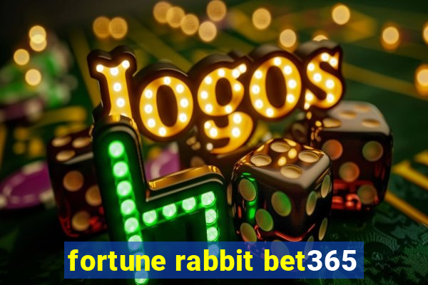 fortune rabbit bet365