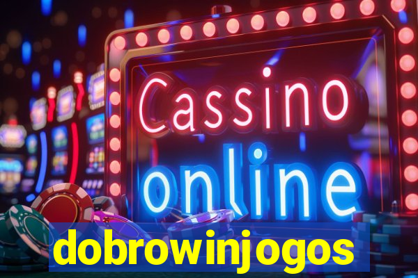 dobrowinjogos