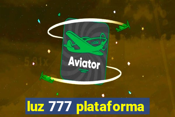 luz 777 plataforma