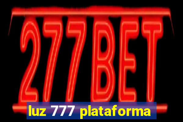 luz 777 plataforma