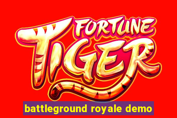 battleground royale demo