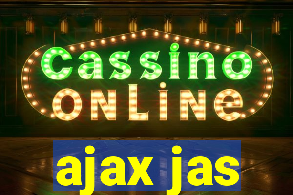 ajax jas