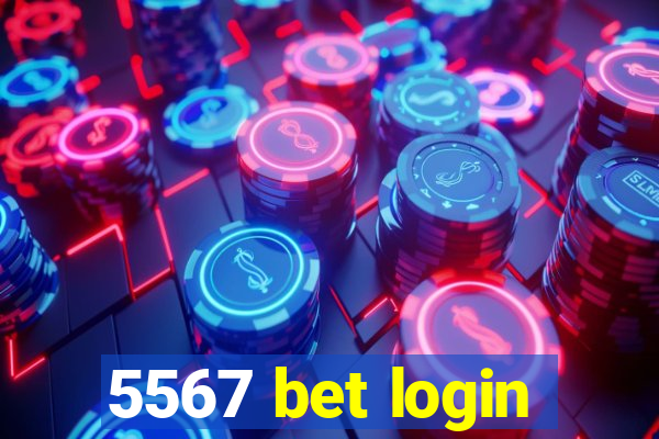 5567 bet login