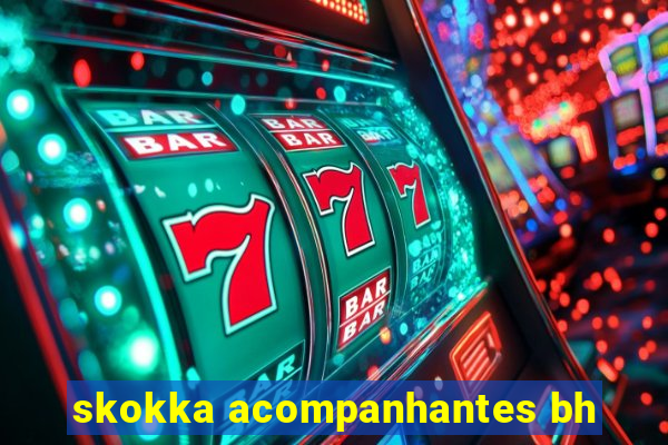 skokka acompanhantes bh