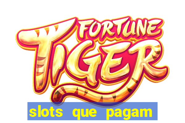 slots que pagam sem depositar