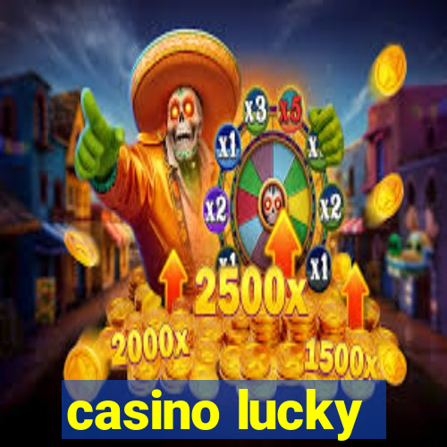 casino lucky