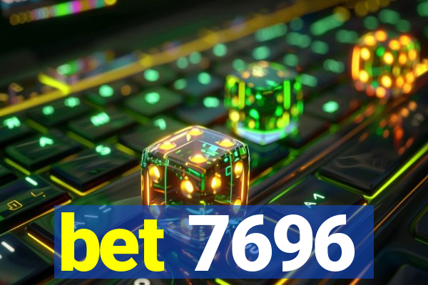 bet 7696