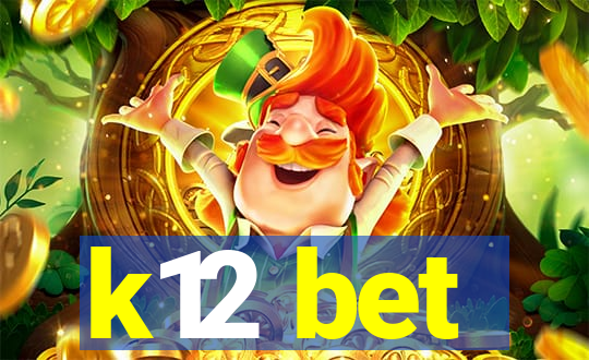 k12 bet