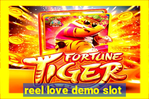 reel love demo slot