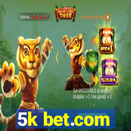 5k bet.com