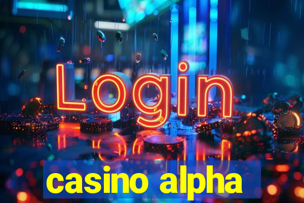 casino alpha