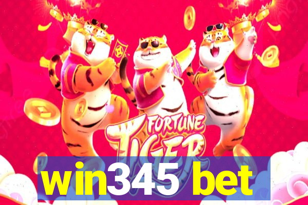 win345 bet