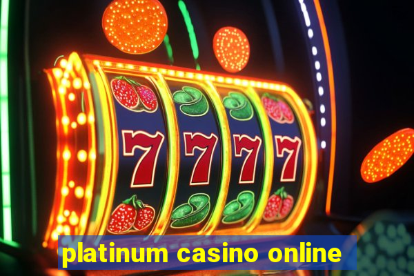 platinum casino online