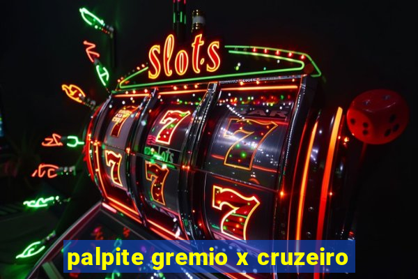 palpite gremio x cruzeiro