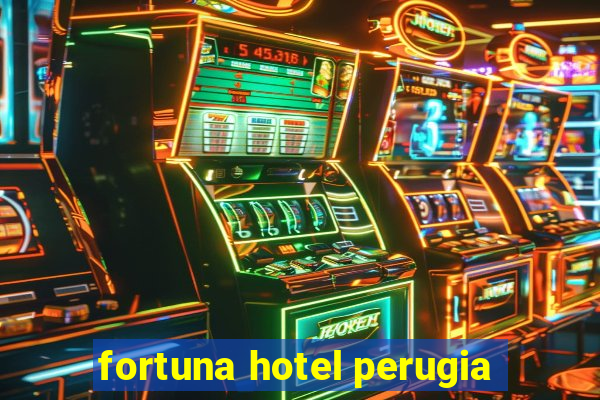 fortuna hotel perugia