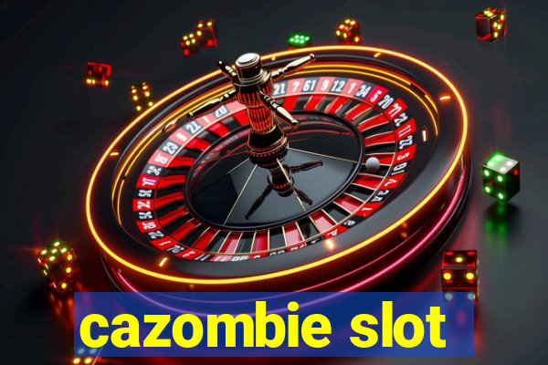 cazombie slot